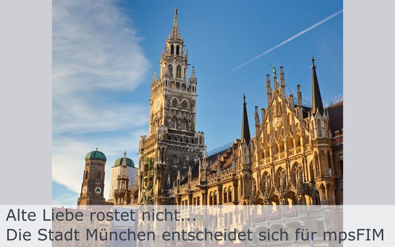 Die Stadt München entscheidet sich für mpsFIM